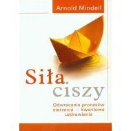 Siła ciszy: Odwracanie procesów starzenia - kwantowe uzdrawianie - 46661502311ks[1].jpg